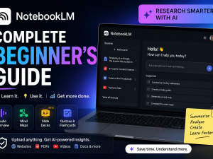 How to Use Google NotebookLM: Complete Beginner Guide